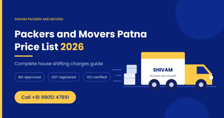Packers and Movers Patna Price List 2026 | Shifting Charges Guide
